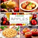 50 recipes with Apples : From snacks to desserts and tasty main dishes - measurements in grams - Book