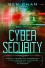 Cyber Security : Learn All the Essentials and Basic Ways to Avoid Cyber Risk for Your Business (Cybersecurity Guide for Beginners) - Book