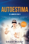 Autoestima : 2 LIBROS EN 1 EL LIBRO DE TRABAJO DE AUTOESTIMA + EL REFUERZO DE AUTOAYUDA Y AUTOESTIMA PARA PERSONAS INTROVERTIDAS. Self Esteem (Spanish version) - Book