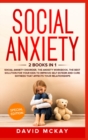 Ansiedad social : 2 Libros en 1: libro de trabajo. y trastorno de ansiedad social Es la mejor solucion para que sus hijos mejoren su autoestima y pierdan la timidez que afecta sus relaciones. Social A - Book