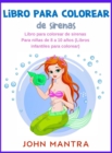 Libro Para Colorear de Sirenas : Libro para colorear de sirenas Para ninas de 8 a 10 anos (Libros infantiles para colorear) - Book