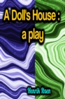 A Doll's House: a play - eBook