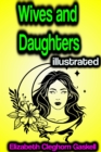 Wives and Daughters illustrated - eBook