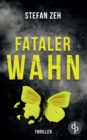 Fataler Wahn : Ein Keller und Beck-Thriller - Book