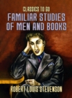 Familiar Studies of Men and Books - eBook