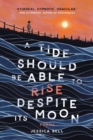 A Tide Should Be Able to Rise Despite Its Moon - Book