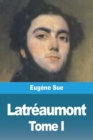 Latreaumont : Tome I - Book