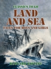 Land and Sea Tales for Boys and Girls - eBook