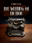 The Writing Of Fiction - eBook