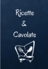 Ricette & Cavolate - Book