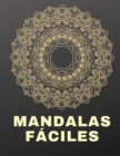 Mandalas faciles Libro para colorear : Disenos de mandalas divertidos, faciles y relajantes, 8,5 "x11". - Book