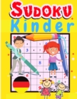 Einfache Sudoku-Ratsel fur Kinder : Das Super-Sudoku-Ratselbuch fur schlaue Kinder - Book