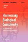 Harnessing  Biological Complexity : An Introduction to Computational Physiology - Book