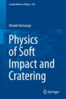 Physics of Soft Impact and Cratering - Book
