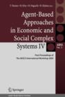 Agent-Based Approaches in Economic and Social Complex Systems IV : Post Proceedings of The AESCS International Workshop 2005 - Book