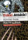 Yokai Attack!: The Japanese Monster Survival Guide - Book