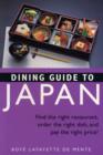 Dining Guide to Japan : The Etiquette, the Language and the Choices - Book
