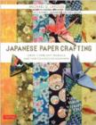 Japanese Paper Crafting : Create 17 Paper Craft Projects and Make Your Own Beautiful Washi Paper - Book