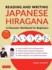 Reading and Writing Japanese Hiragana : A Character Workbook for Beginners (Online Audio & Printable Flashcards) - Book