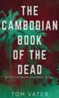 The Cambodian Book Of The Dead - Book