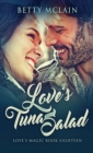 Love's Tuna Salad : A Sweet & Wholesome Contemporary Romance - Book