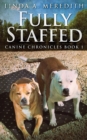 Fully Staffed : A Tale Of Two Staffies - Book