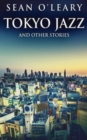 Tokyo Jazz And Other Stories - Book