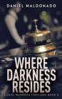 Where Darkness Resides - Book