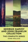 Georgie Harvey and John Franklin Collection : The Complete Series - Book