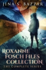 Roxanne Fosch Files Collection : The Complete Series - Book