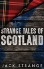 Strange Tales of Scotland - Book