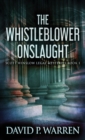 The Whistleblower Onslaught - Book