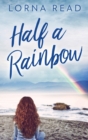 Half A Rainbow - Book