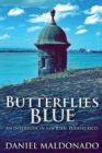 Butterflies Blue : An Interlude in San Juan, Puerto Rico - Book