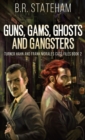 Guns, Gams, Ghosts and Gangsters - Book