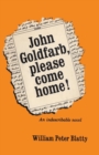 John Goldfarb, please come home! - Book