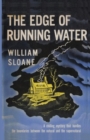 The Edge of Running Water - Book