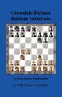 Gruenfeld Defense Russian Variations - Book
