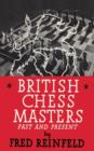 British Chess Masters Past and Present - Book