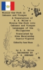 Winnie-the-Pooh in Cebuano and Visayan A Translation of A. A. Milne's Winnie-the-Pooh : Cebuano and Visayan Languages of the Philippines - Book