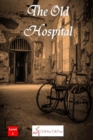 The Old Hospital - Book