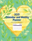 2021 Calendar and Weekly Planner with Holidays Included - Weekly Planner with Glossy Cover - Book