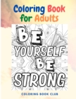 Coloring Book for Adults : Motivational Quotes, National Costumes, Geography Flags, Old Stores and More! - Book