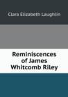 Reminiscences of James Whitcomb Riley - Book