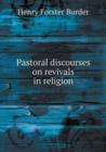Pastoral Discourses on Revivals in Religion - Book