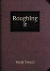 Roughing It - Book