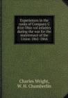 Experiences in the Ranks of Company C 81st Ohio Vol Infantry During the War for the Maintenace of the Union 1861-1864 - Book