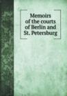 Memoirs of the Courts of Berlin and St. Petersburg - Book
