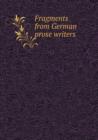 Fragments from German Prose Writers - Book
