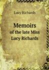 Memoirs of the Late Miss Lucy Richards - Book